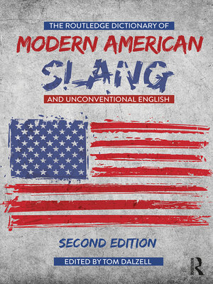 cover image of The Routledge Dictionary of Modern American Slang and Unconventional English